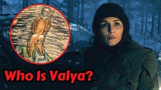 Who Is The Valya In Constellation