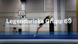 Gymnastikförbundet – Legendariska Grupp 69 – Kortare version