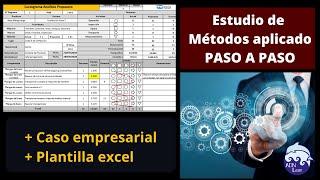 Estudio de Métodos + caso empresarial + plantilla excel