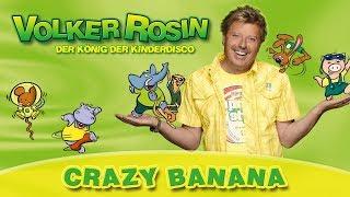 Volker Rosin - Crazy Banana | Kinderlieder