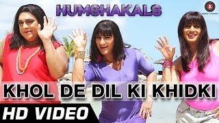 Khol De Dil Ki Khidki Official Video HD | Humshakals | Saif, Riteish & Ram | Mika & Palak | 1080p