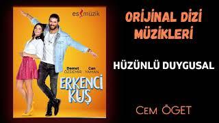 Erkenci Kuş  (Orijinal Dizi Müzikleri) -  Hüzünlü Duygusal