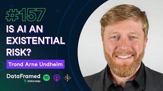 #157 Is AI an Existential Risk? With Trond Arne Undheim, Research Scholar in at Stanford University