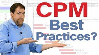 Evaluating CPM Schedules for Best Practices