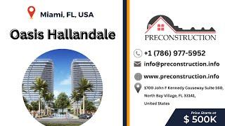 Oasis Hallandale | Miami | Florida | Luxury condo | Preconstruction.info