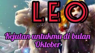 Zodiak LEO Kejutan untukmu di bulan oktober 2021.