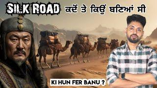 Silk Road kyu banaya c ? silk route fer ban sakda silk road history | Arjan dhillon song punjab made