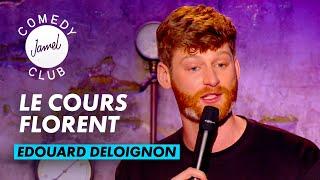 EDOUARD DELOIGNON - LE COURS FLORENT - JAMEL COMEDY CLUB - SAISON 11 (2022)