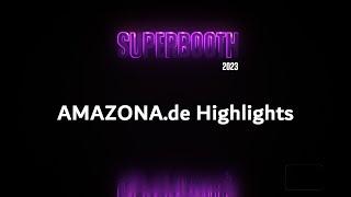 SUPERBOOTH 2023 Highlights AMAZONA (deutsch/english)