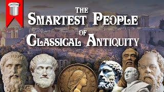 The Smartest People of Classical Antiquity