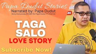 TAGA SALO | KATHLYNE | PAPA DUDUT STORIES