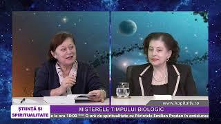 MISTERELE TIMPULUI BIOLOGIC - Grig Oprea si Lect. Univ. Dr. Med. Mihaela Gheorghiu - 27.03.2023