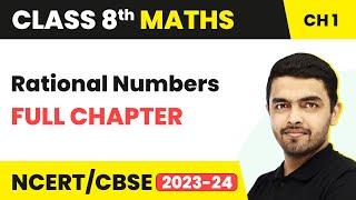 Class 8 Maths Chapter 1 | Rational Numbers Full Chapter Explanation & Exercise