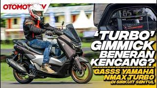 TEST RIDE YAMAHA NMAX TURBO..!!! TURBO Y-SHIFT BENERAN KENCANG..?!?!?! l Otomotif TV