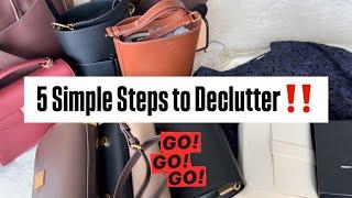 How to Declutter in 5 Simple Steps {bags, clothes, shoes, etc}