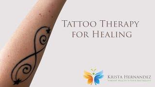 Tattoo Therapy for Healing