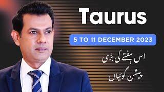 Taurus Weekly horoscope 5 December  To 11 December 2023