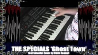 Ghost Town (The Specials) An Instrumental Cover by Chris Rendall