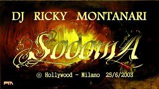 Dj Ricky Montanari - Sodoma @ Hollywood 25/6/2003