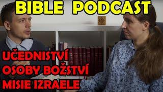 Biblepodcast: Učednictví, misie Izraele