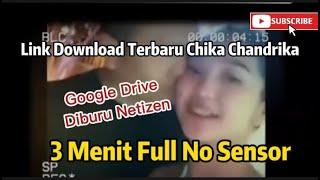 Link Download Terbaru Chika Chandrika 3 Menit Full No Sensor Google Drive Diburu Netizen