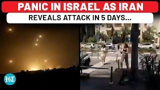 Panic In Israel As Iran Says Attack In 5 Days; IDF's New Move After Failing To Stop Strike Last Time