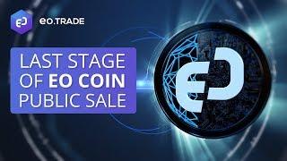EO.Trade. Last stage of EO Coin public sale begun.