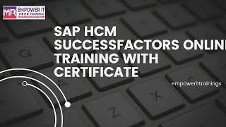 sap hcm Successfactors online training with certificate | SAP Successfactors online training