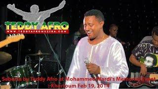 Seberta by Teddy Afro at Mohammed Wardi's Memorial Event: Khartoum Feb 19, 2014