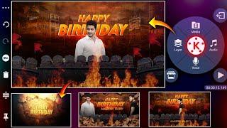 Cinematic Birthday video editing in KineMaster happy birthday video editing trending video editing