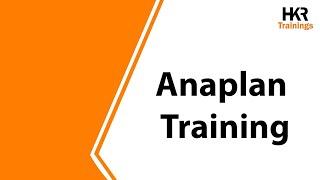 Anaplan Training  | Anaplan Certification Course Online | Introduction To Anaplan - HKR Trainings