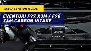 INSTALL GUIDE: Eventuri F97 X3M / F98 X4M Carbon Intake