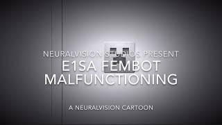 E1SA Fembot malfunctioning: Credit goes NicoCheese