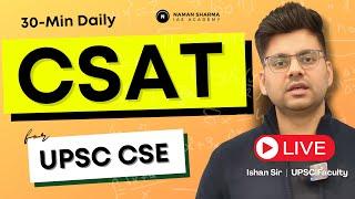  LIVE: Free Daily UPSC CSAT Classes | By Ishan Sir | 7:15 PM | Class-38