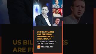 US Billionaires Are Freezing Themselves to Cheat Death