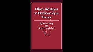 Celebrating the 40th Anniversary of Object Relations in Psychoanalytic Theory with Jay Greenberg PhD