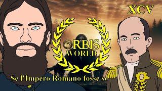 Orbis World # Se l'impero Romano fosse sopravvissuto  1923dC   ep 095