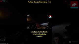 Paulina Hornik disuje Frania 2 #twitch #medusa #franio #shorts #paulinahornik #dc #paulinahornik