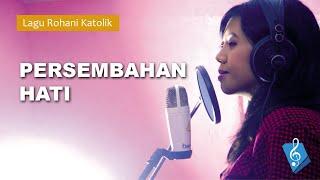 Lagu Rohani Katolik - Persembahan Hati - Maria Magdalena (Official Lyric Video)