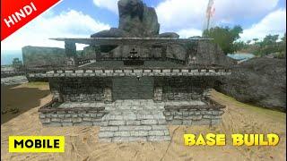 ARK SURVIVAL EVOLVED MOBILE : Base Build | Solo | HINDI | #arkmobile