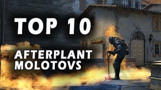 Top 10 Afterplant Molotovs