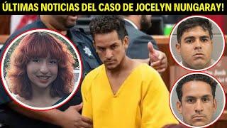 NOTICIAS de ÚLTIMA HORA SOBRE el CASO de JOCELYN NUNGARAY!