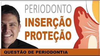 QUESTÃO DE ANATOMIA DO PERIODONTO DE PROTEÇÃO E INSERÇÃO PARA CONCURSO DE ASB E TSB