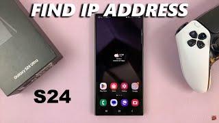 How To See Your IP Address On Samsung Galaxy S24 / S24 Ultra (2 Methods)