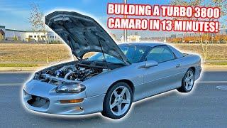 Building a Turbo 3800 V6 Camaro in 13 Minutes!