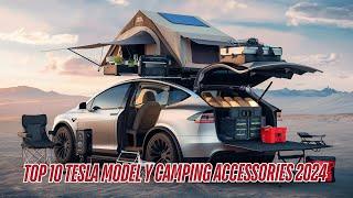 top 10 Tesla Model Y camping accessories 2024