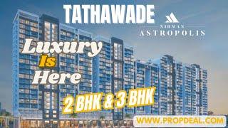 nirman astropolis tathawade | Propdeal.com | 9623022266  | Show Flat | new projects in tathawade