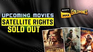 upcoming movies Satellite rights sold out | satellite rights Update| Metamax