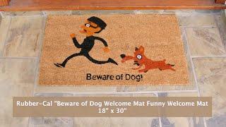 Rubber-Cal "Beware of Dog Funny Welcome Mat"