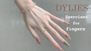 Dylies~[Exercises for thin and long fingers]